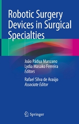 Robotic Surgery Devices in Surgical Specialties - 