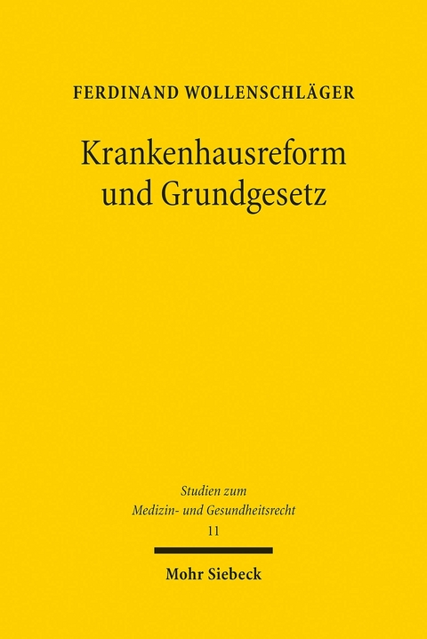 Krankenhausreform und Grundgesetz -  Ferdinand Wollenschläger