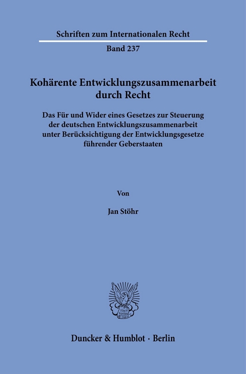 Kohärente Entwicklungszusammenarbeit durch Recht. -  Jan Stöhr