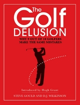 Golf Delusion -  Steve Gould