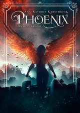 Phoenix: Himmelsbrand - Ann-Kathrin Karschnick