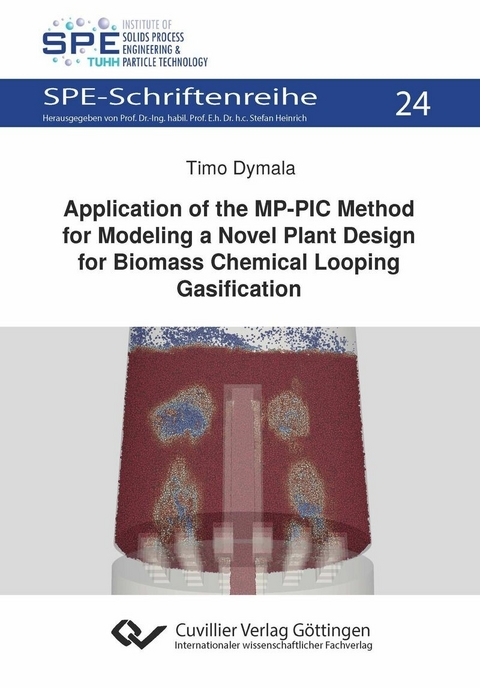 Application of the MP-PIC Method for Modelling a Novel Plant Design for Biomass Chemical Looping Gasification -  Timo Dymala