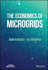 Economics of Microgrids -  Ali Arabnya,  Amin Khodaei