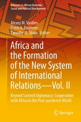 Africa and the Formation of the New System of International Relations—Vol. II - 