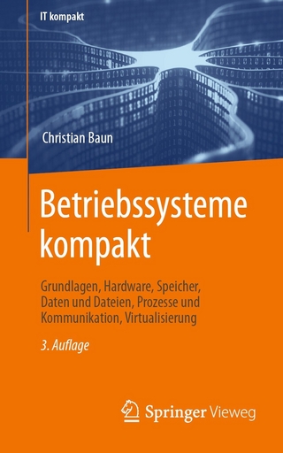 Betriebssysteme kompakt - Christian Baun