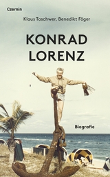 Konrad Lorenz - Klaus Taschwer, Benedikt Föger