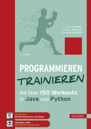 Programmieren trainieren - Luigi Lo Iacono; Stephan Wiefling; Michael Schneider
