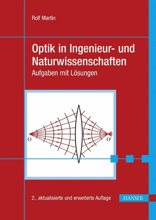 Optik in Ingenieur- und Naturwissenschaften - Rolf Martin