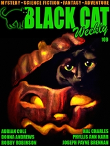 Black Cat Weekly #109 - Donna Andrews, Phyllis Ann Karr, Adrian Cole, Robby Robinson, Hal Charles, Joseph Payne Brennan, Hal Meredith, Randall Garrett, Charles F. Myers