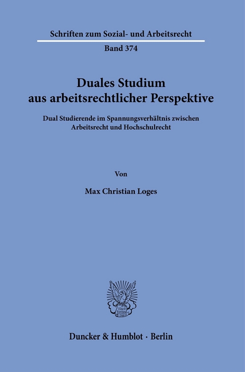 Duales Studium aus arbeitsrechtlicher Perspektive. -  Max Christian Loges