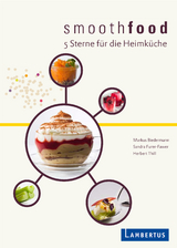 smoothfood - Markus Biedermann, Sandra Furer-Fawer, Herbert Thill