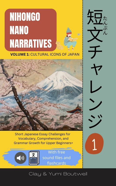 Nihongo Nano Narratives - Clay Boutwell, Yumi Boutwell