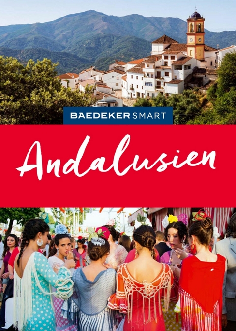 Baedeker SMART Reiseführer E-Book Andalusien -  Achim Bourmer