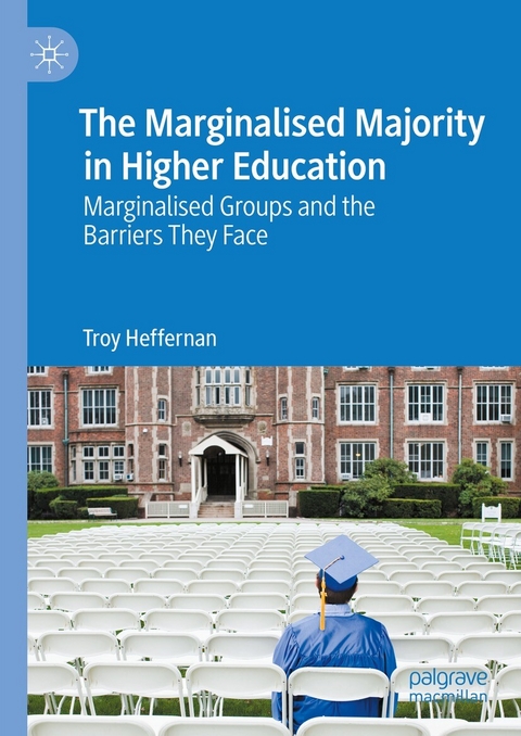 The Marginalised Majority in Higher Education -  Troy Heffernan