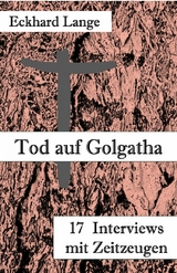 Tod auf Golgatha - Eckhard Lange