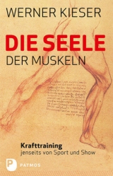 Die Seele der Muskeln - Werner Kieser