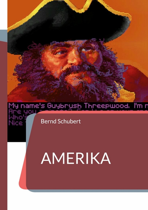 Amerika -  Bernd Schubert