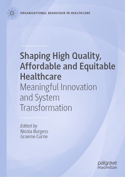 Shaping High Quality, Affordable and Equitable Healthcare - 