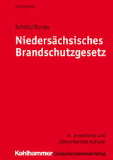 Niedersächsisches Brandschutzgesetz - Johannes H. Scholz, Dieter-Georg Runge