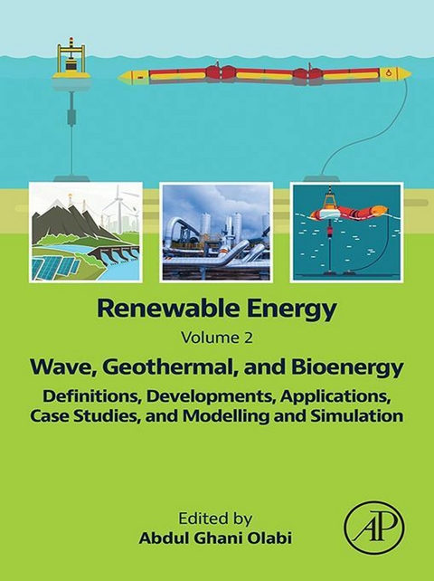 Renewable Energy - Volume 2: Wave, Geothermal, and Bioenergy - 