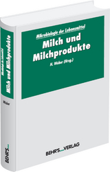 Mikrobiologie der Lebensmittel: Milch und Milchprodukte - 