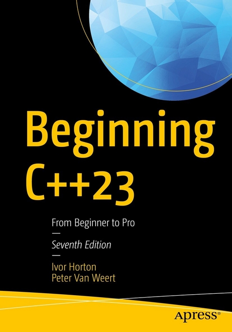 Beginning C++23 -  Ivor Horton,  Peter Van Weert