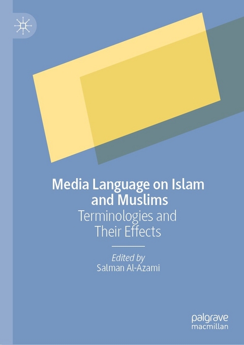 Media Language on Islam and Muslims - 