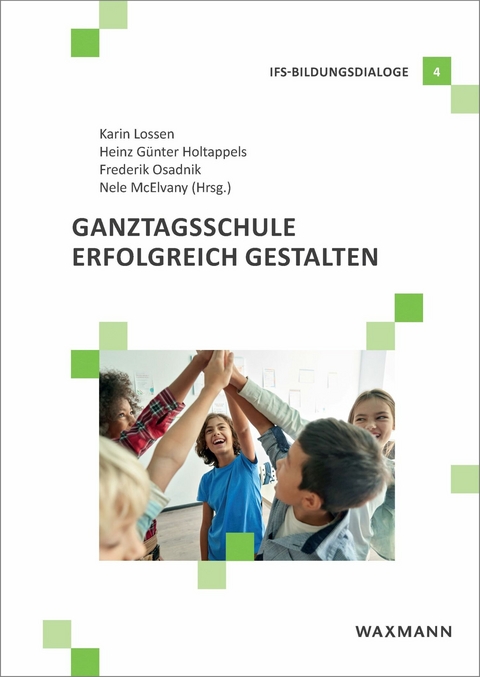 Ganztagsschule erfolgreich gestalten - 