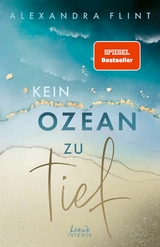 Kein Ozean zu tief (Tales of Sylt, Band 3) - Alexandra Flint