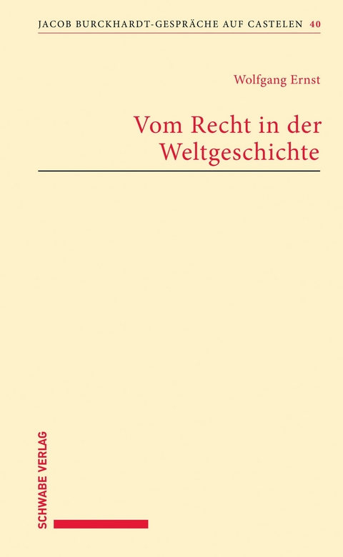 Vom Recht in der Weltgeschichte - Wolfgang Ernst