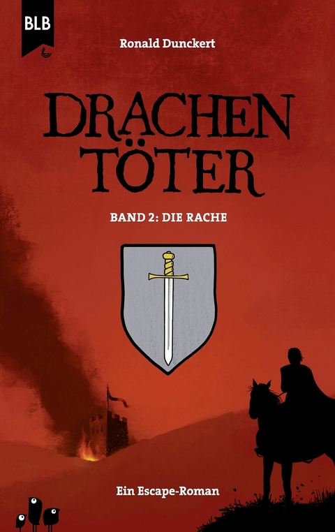 Drachentöter - Die Rache - Ronald Dunckert