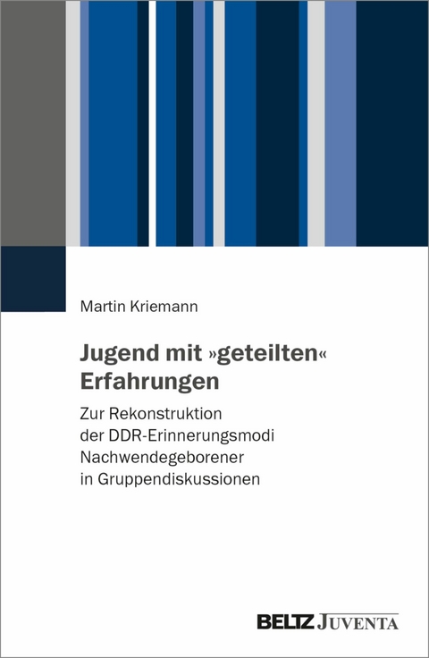 Jugend mit »geteilten« Erfahrungen -  Martin Kriemann