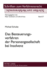 Das Besteuerungsverfahren der Personengesellschaft bei Insolvenz - Michael Schulze