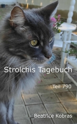 Strolchis Tagebuch - Teil 790 - Beatrice Kobras