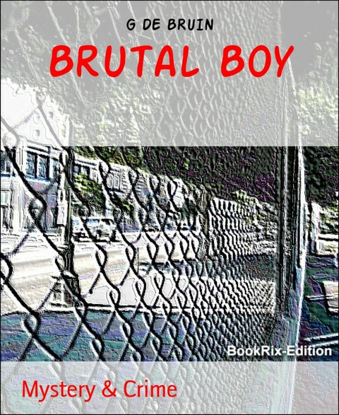 Brutal Boy - G DE BRUIN