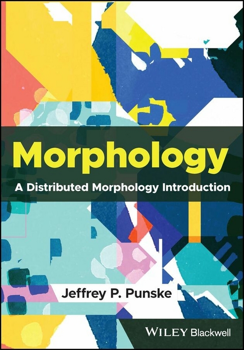 Morphology - Jeffrey P. Punske