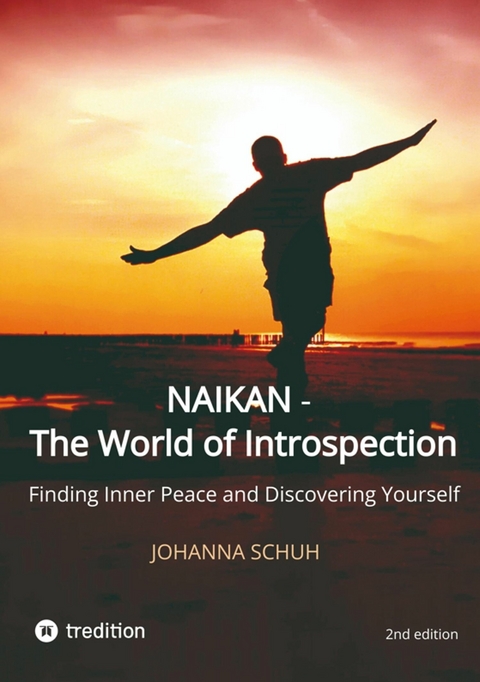 Naikan - The World of Introspection - Johanna Schuh