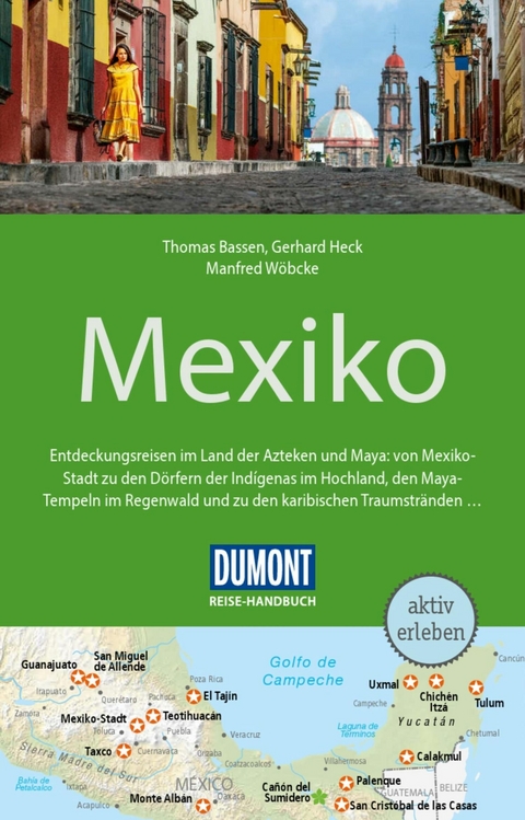 DuMont Reise-Handbuch Reiseführer E-Book Mexiko -  Gerhard Heck,  Manfred Wöbcke,  Thomas Bassen