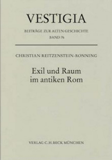 Exil und Raum im antiken Rom - Christian Reitzenstein-Ronning