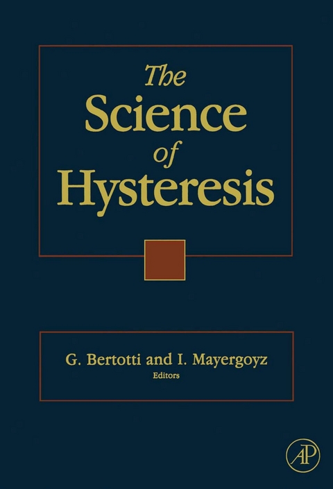 Science of Hysteresis -  Giorgio Bertotti,  Isaak D. Mayergoyz