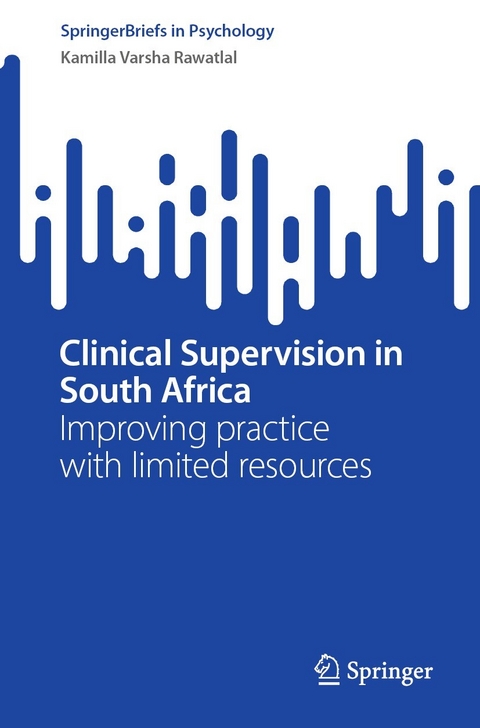 Clinical Supervision in South Africa - Kamilla Varsha Rawatlal