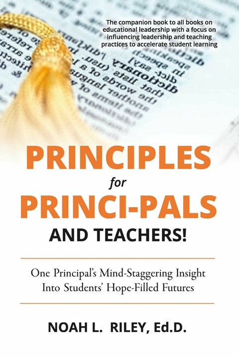 Principles for Princi-PALS and Teachers! -  Noah Riley