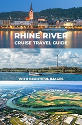 Rhine River Cruise Travel Guide with Beautiful Images - Angela Macron