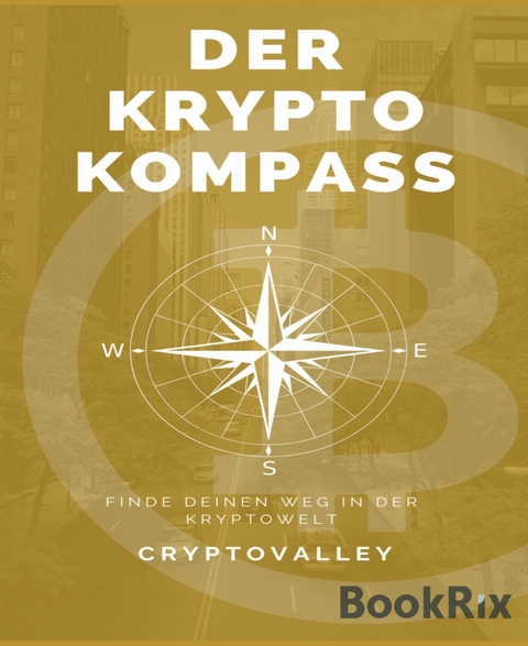 Der Krypto Kompass - Crypto Valley