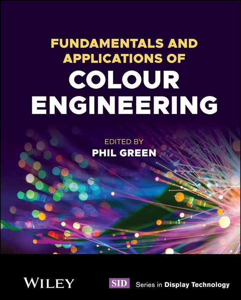 Fundamentals and Applications of Colour Engineering - 