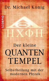 Der kleine Quantentempel - Michael Dr. König