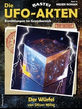 Die UFO-AKTEN 54 - Oliver Miller
