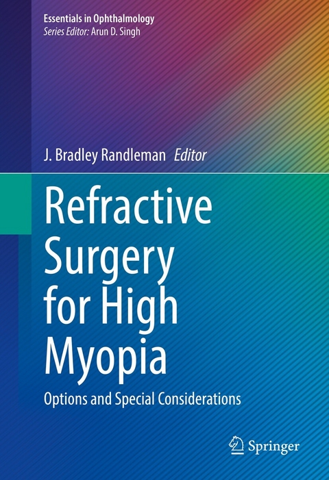 Refractive Surgery for High Myopia - 
