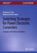 Switching Strategies for Power Electronic Converters - Shivkumar V. Iyer, Mohammad Nair Aalam