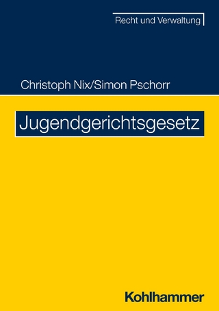 Jugendgerichtsgesetz - Christoph Nix; Andreas Hennemann; Vera Eberz; Simon Pschorr …